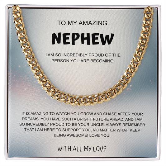 My Amazing Nephew Cuban Link Necklace