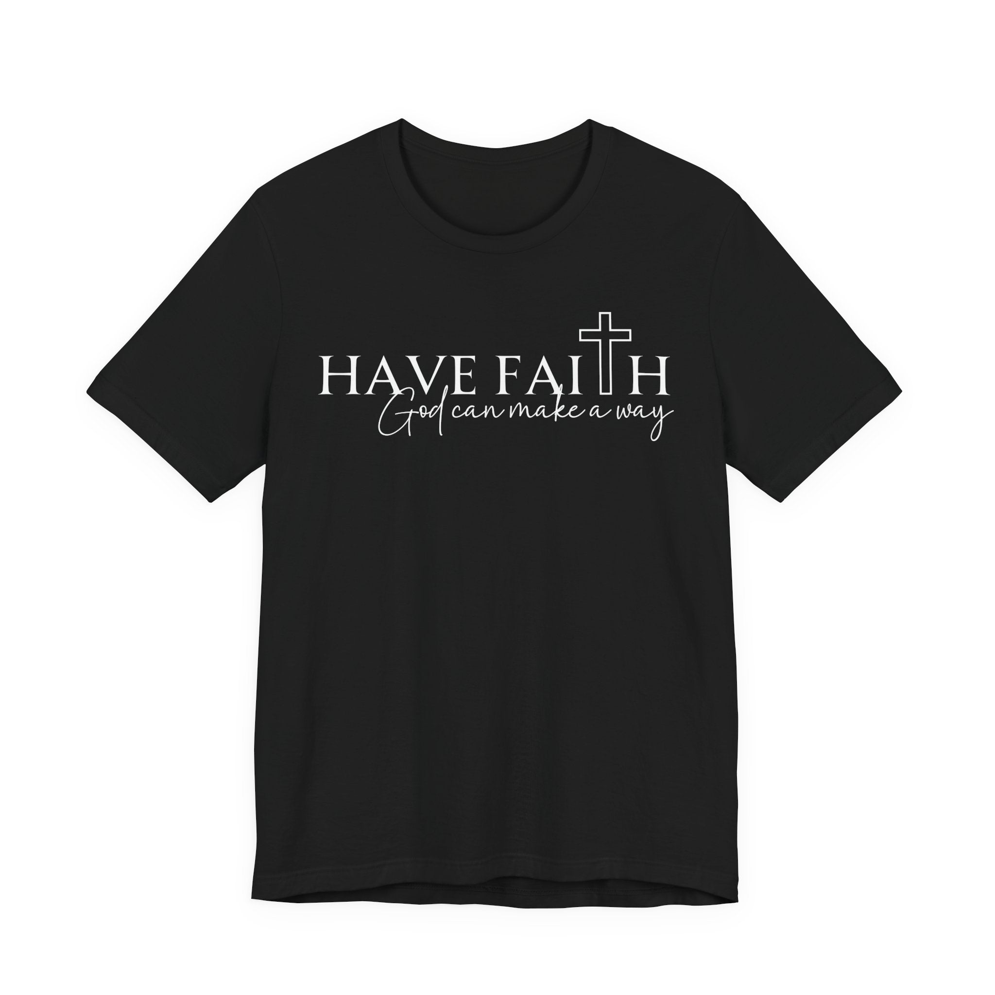 The "Waymaker" Have Faith Tee