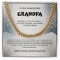 My Handsome Grandpa Cuban Link Necklace From Granddaughter