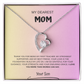 My Dearest Mom Necklace From Son